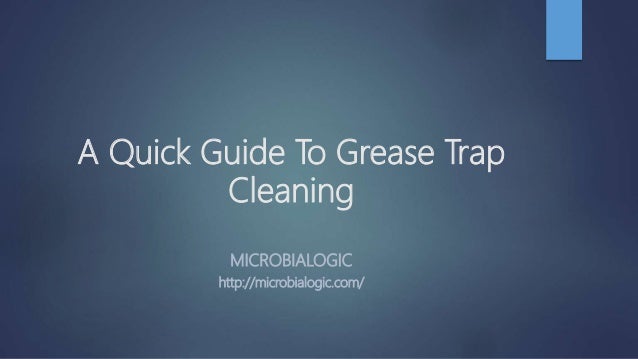 grease trap cleaning quick guide slideshare