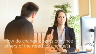 A Quick Guide to Making Change Happen in Your Organization