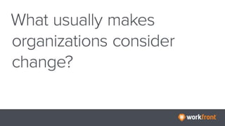 A Quick Guide to Making Change Happen in Your Organization