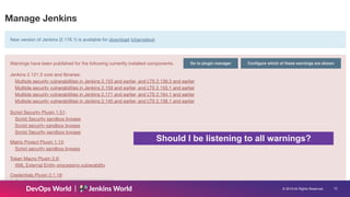 © 2019 All Rights Reserved. !12
Should I be listening to all warnings?
 