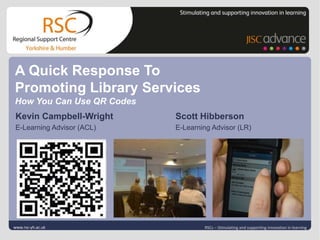 A quick response to promoting library services - How you can use ...