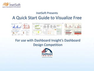 InetSoft Presents A Quick Start Guide to Visualize Free For use with Dashboard Insight’s Dashboard Design Competition  