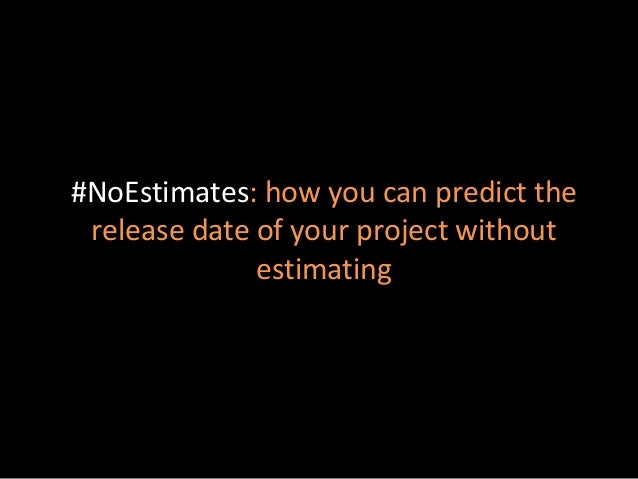 a quick trip to the future land of no estimates trip estimates