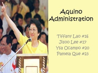 Aquino Administration Tiffany Lao #16 Jisoo Lee #17 YsaOcampo #20 Pamela Que #23 