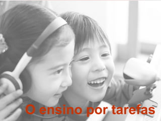 O ensino por tarefas 