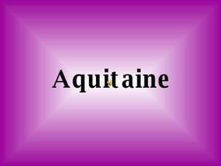 Aquitaine 