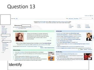 Identify
Question 13
 