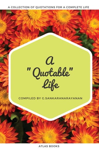 A
"Quotable"
Life
 