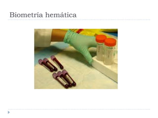 Biometría hemática