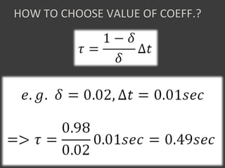 HOW TO CHOOSE VALUE OF COEFF.?
 