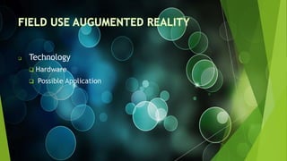  Technology
 Hardware
 Possible Application
 