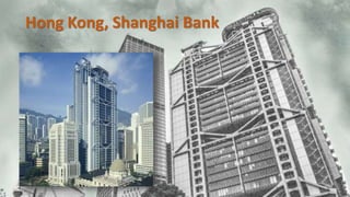 Hong Kong, Shanghai Bank
 