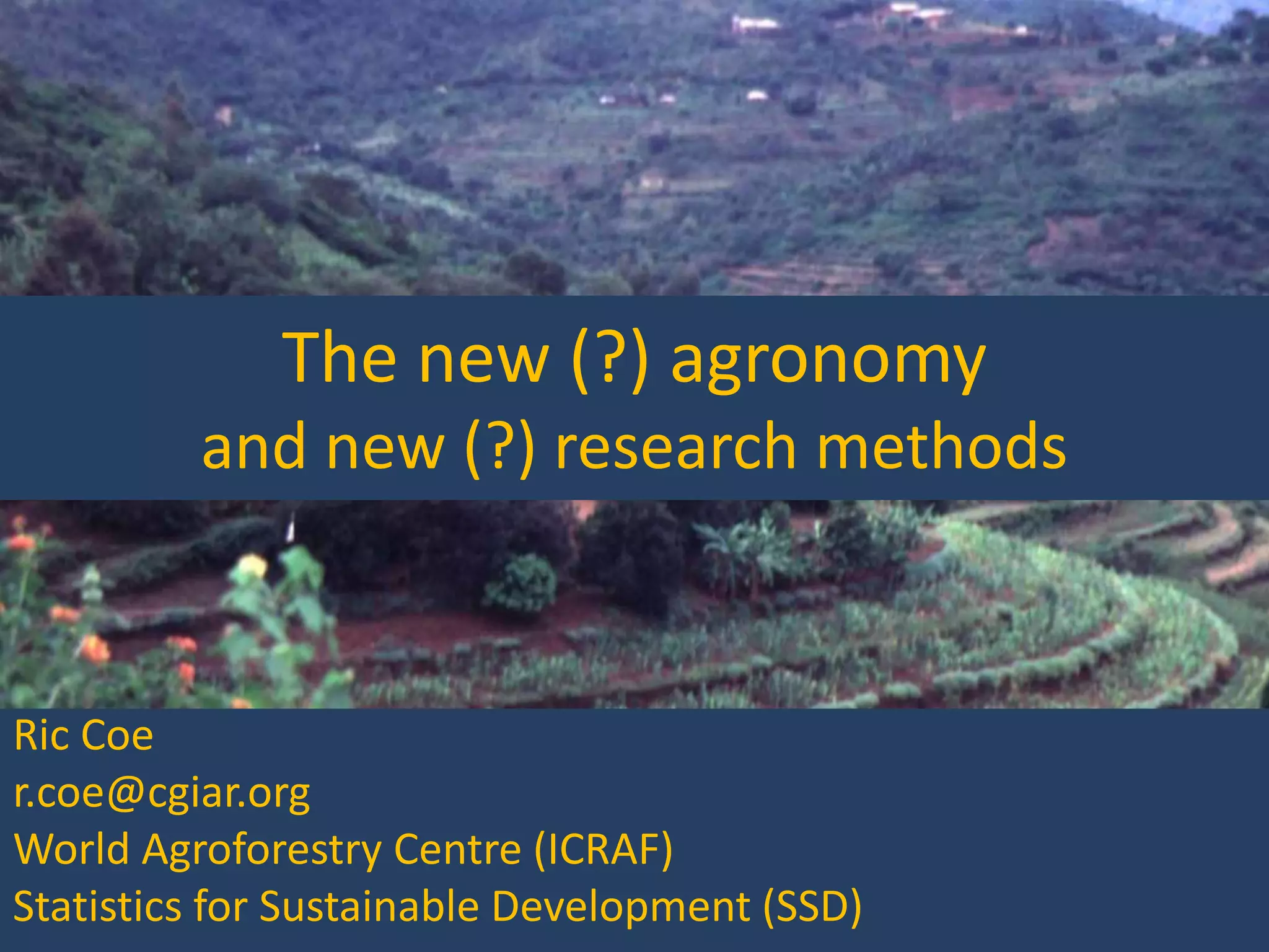 The new agronomy and new research methods? | PPTX