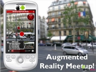 Augmented
Reality Meetup!

 