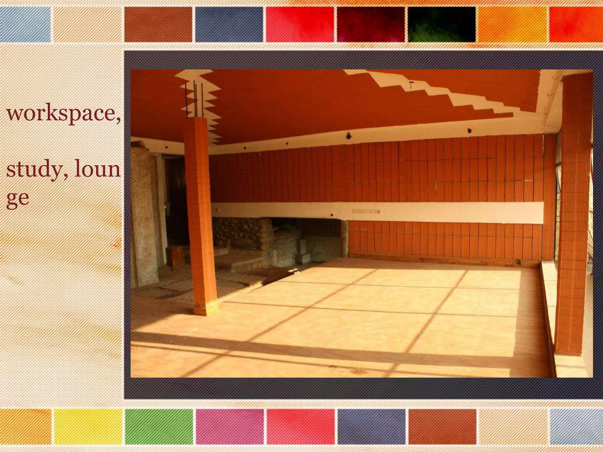 workspace,

study, loun
ge
 