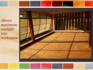 Allows
maximum
sunlight
into
workspace
 