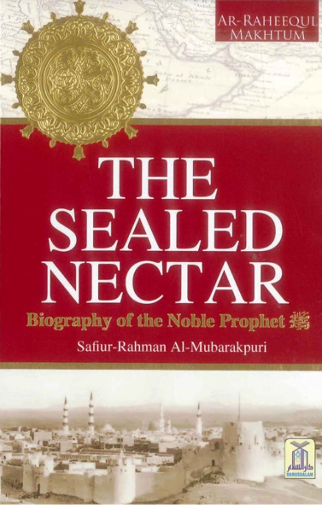 ar raheeq al makhtum the sealed nectar