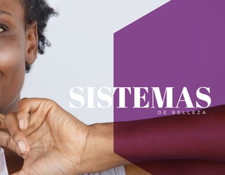 D E B E L L E Z A
SISTEMAS
 