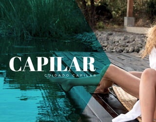 C U I D A D O C A P I L A R
CAPILAR
 