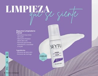 Espuma Limpiadora
Facial
•	 Remueve impurezas
de la piel
•	 Ideal para limpieza
diaria del cutis
•	 Fórmula que brinda
hidratación y suavidad
a la piel
Ingredientes
•	 Extracto de aloe vera
•	 Extracto de moringa
Uso
diario
150ml
(5floz)
Díay
noche
6 7Limpieza | FACIALFACIAL | Limpieza
$ 885,00
Precio
sugerido
 