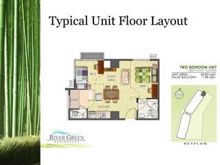 Typical Unit Floor Layout
 