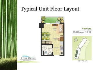 Typical Unit Floor Layout
 