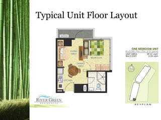 Typical Unit Floor Layout
 