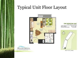 Typical Unit Floor Layout
 