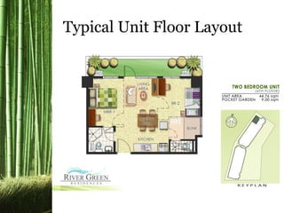 Typical Unit Floor Layout
 
