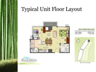 Typical Unit Floor Layout
 