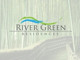Rivergreen Residences Presentation