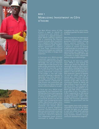 box 1 
Mobilizing Investment in Côte 
d’Ivoire 
MIGA ANNUAL REPORT 2013 | 15 
The West African nation of Côte 
d’Ivoire is...