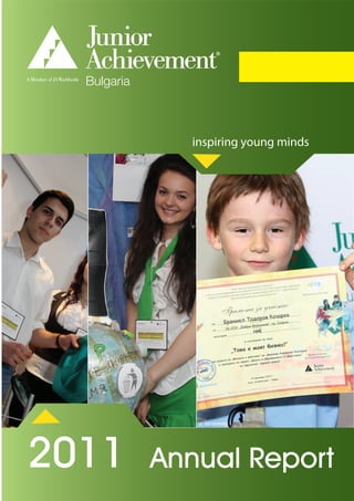 inspiring young minds




2011       Annual
ANNUAL REPORT          Report
 