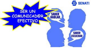 SER UN
COMUNICAD@R
EFECTIVO
 