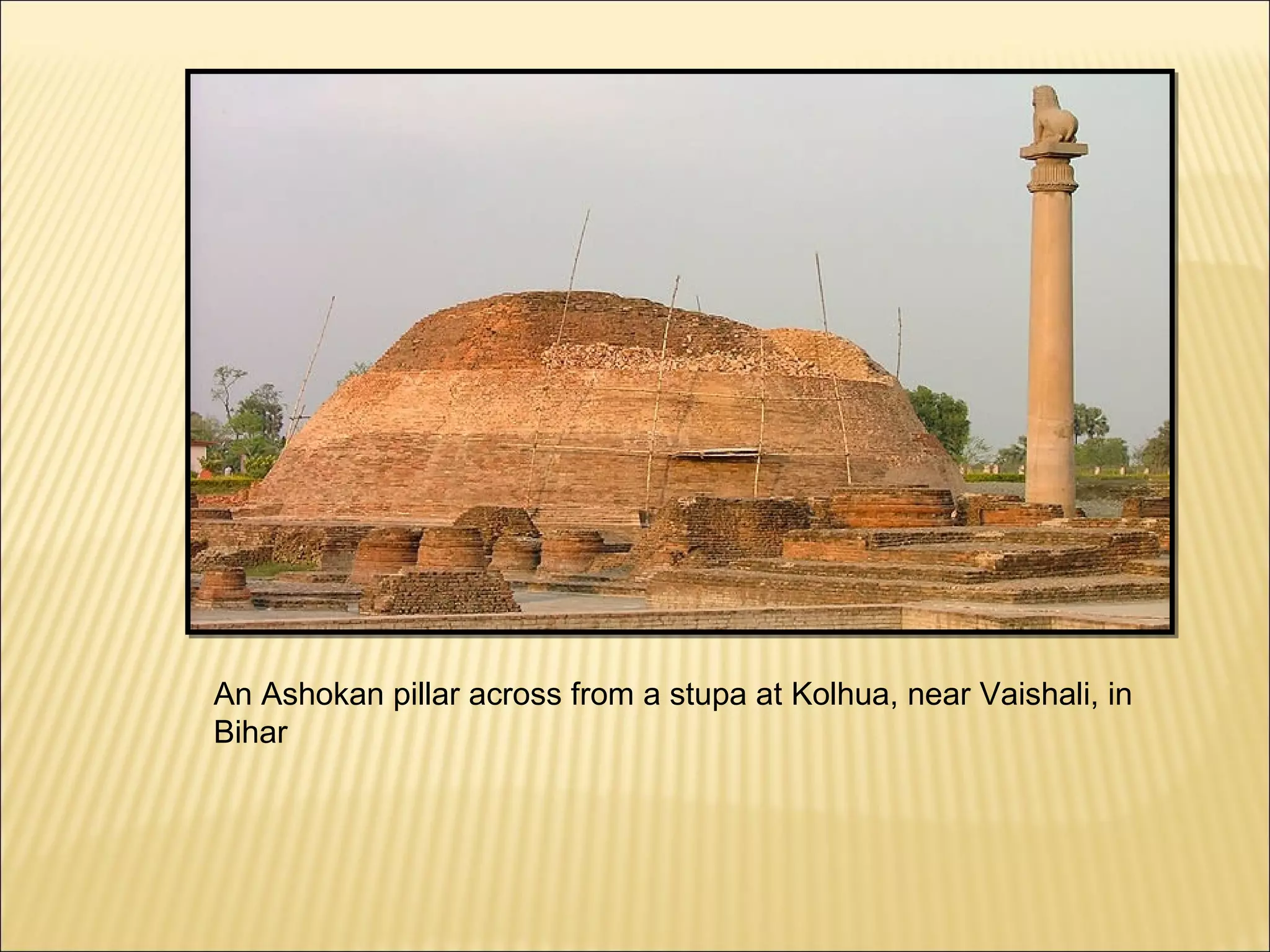 An Ashokan pillar across from a stupa at Kolhua, near Vaishali, in
Bihar
 