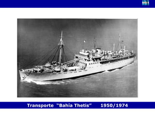 Transporte  “Bahía Thetis”  1950/1974 