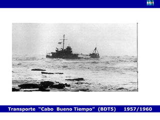 Transporte  “Cabo  Bueno Tiempo”  (BDT5)  1957/1960 