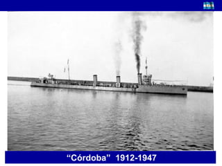“ Córdoba”  1912-1947    