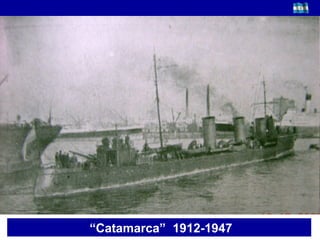 “ Catamarca”  1912-1947    
