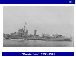 “ Corrientes”  1938-1941    