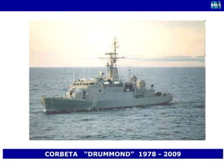 CORBETA  “DRUMMOND”  1978 - 2009 