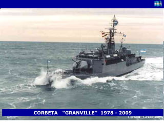 CORBETA  “GRANVILLE”  1978 - 2009 