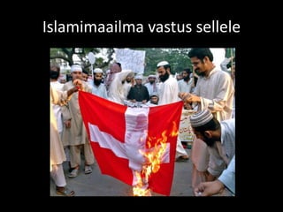 Islamimaailma vastus sellele
 