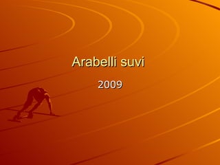 Arabelli suvi  2009 