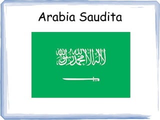 Arabia Saudita
 