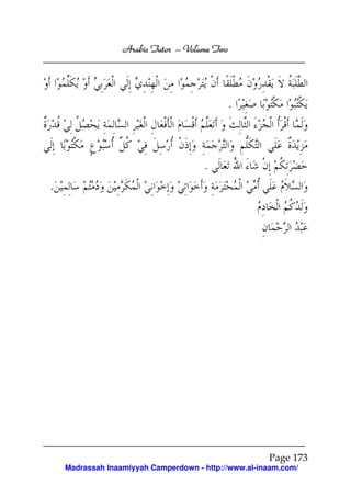 Volume
Arabic Tutor – Volume Two

.

.
.

Page 173
Madrassah Inaamiyyah Camperdown - http://www.al-inaam.com/

 