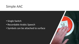 AAC systems for Arabic Speakers