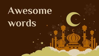 Awesome
words
 