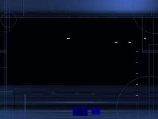 –               •
    –   –

            –


            –


            –


            –


            –
 