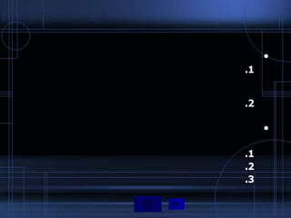 •
.1


.2

     •

.1
.2
.3
 